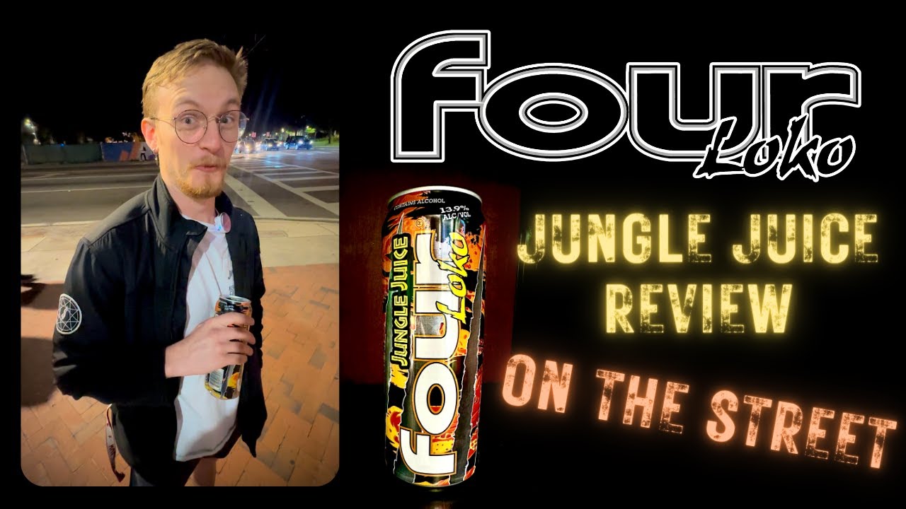 PUBLIC INTOXICATION | Four Loko JUNGLE JUICE Review