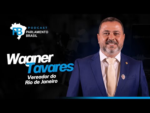 WAGNER TAVARES: A LUTA PELA ILHA, EDUCAÇÃO E O FUTURO DO RIO | Parlamento Brasil Podcast