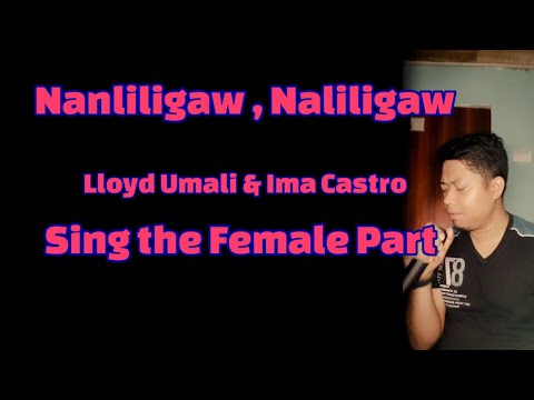 Nanliligaw ,Naliligaw - Lloyd Umali & Ima Castro ( Male Part Only).. . . .