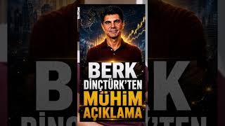 BERK DİNÇTÜRK'TEN MÜHİM AÇIKLAMA -