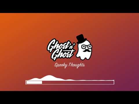 Ghost'n'Ghost - Spooky Thoughts