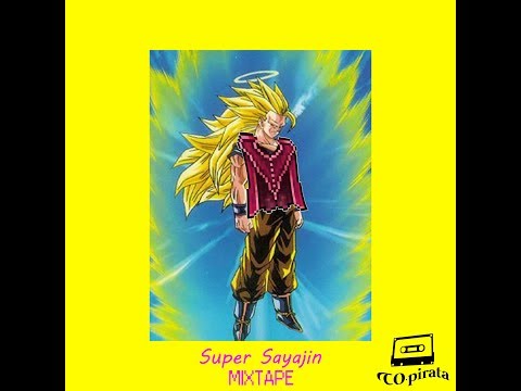 SUPER SAYAJIN 2.0 (FULL MIXTAPE)