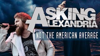 Download lagu Asking Alexandria - Not the American Average | Sumerian 10 Years In The Black | Seattle, WA 10/25/16 mp3