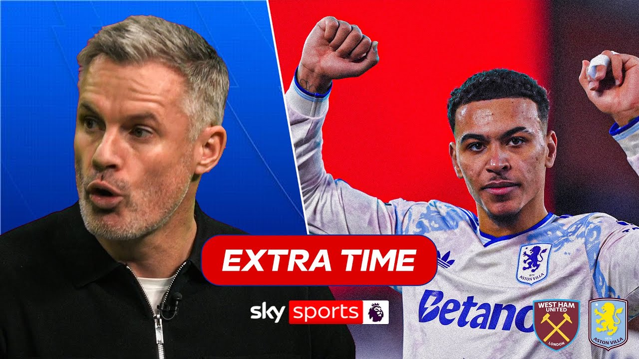 "Morgan Rogers is becoming one of the BEST in the league" | Carra West Ham 2-3 Aston Villa analysis