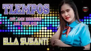 Download lagu TLEMPOS Voc.ELLA SUSANTI // Lagu Tarling Terbaru 2022 mp3
