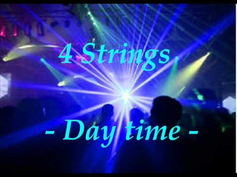 4 Strings -Day time -