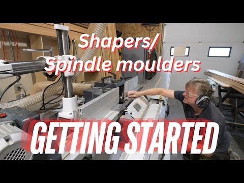 Shapers / spindle moulders - where to start.
