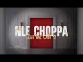 NLE Choppa Slut Me Out 2 Lyric Video