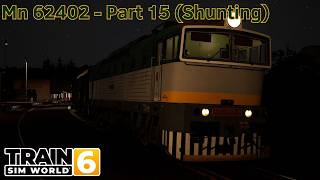 Mn 62402 - Part 15 (Shunting) - Liberec - Stara Paká - Class 750 - Train Sim World 6