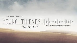 Young Thieves - Ghosts (Official Audio)
