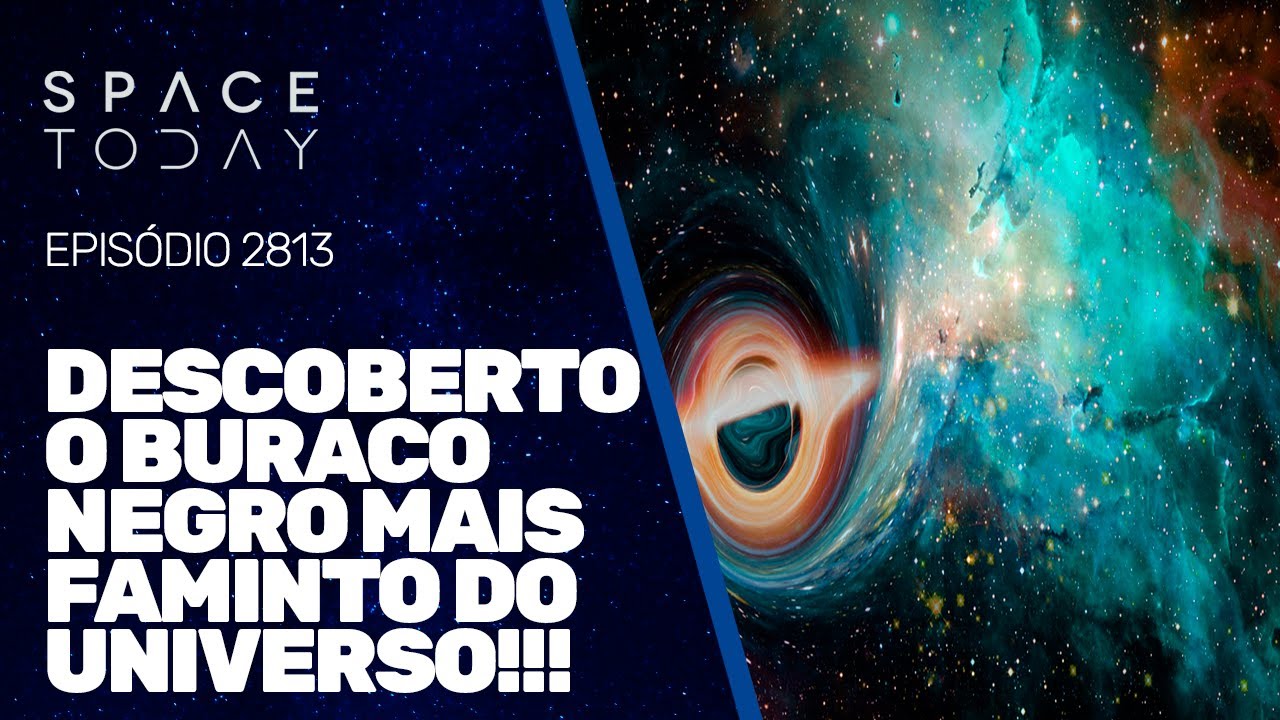 DESCOBERTO O BURACO NEGRO MAIS FAMINTO DO UNIVERSO!!!