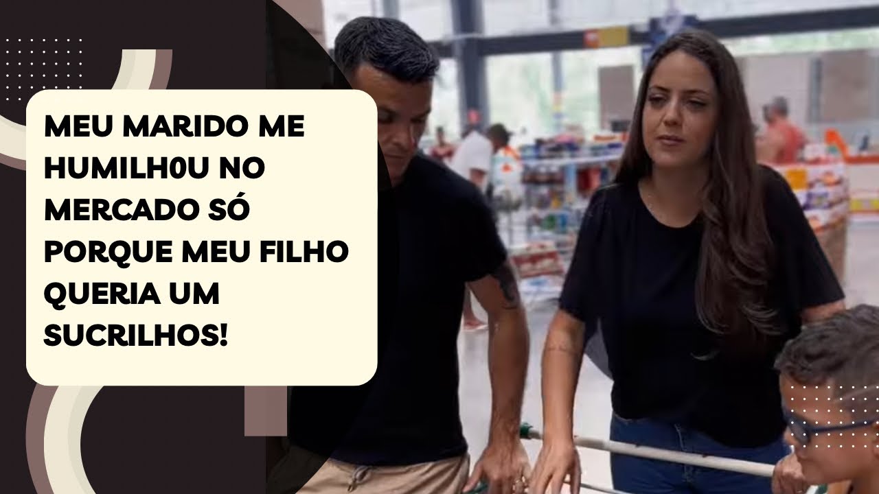Meu marido me humilh0u no mercado só porque meu filho queria um sucrilhos!