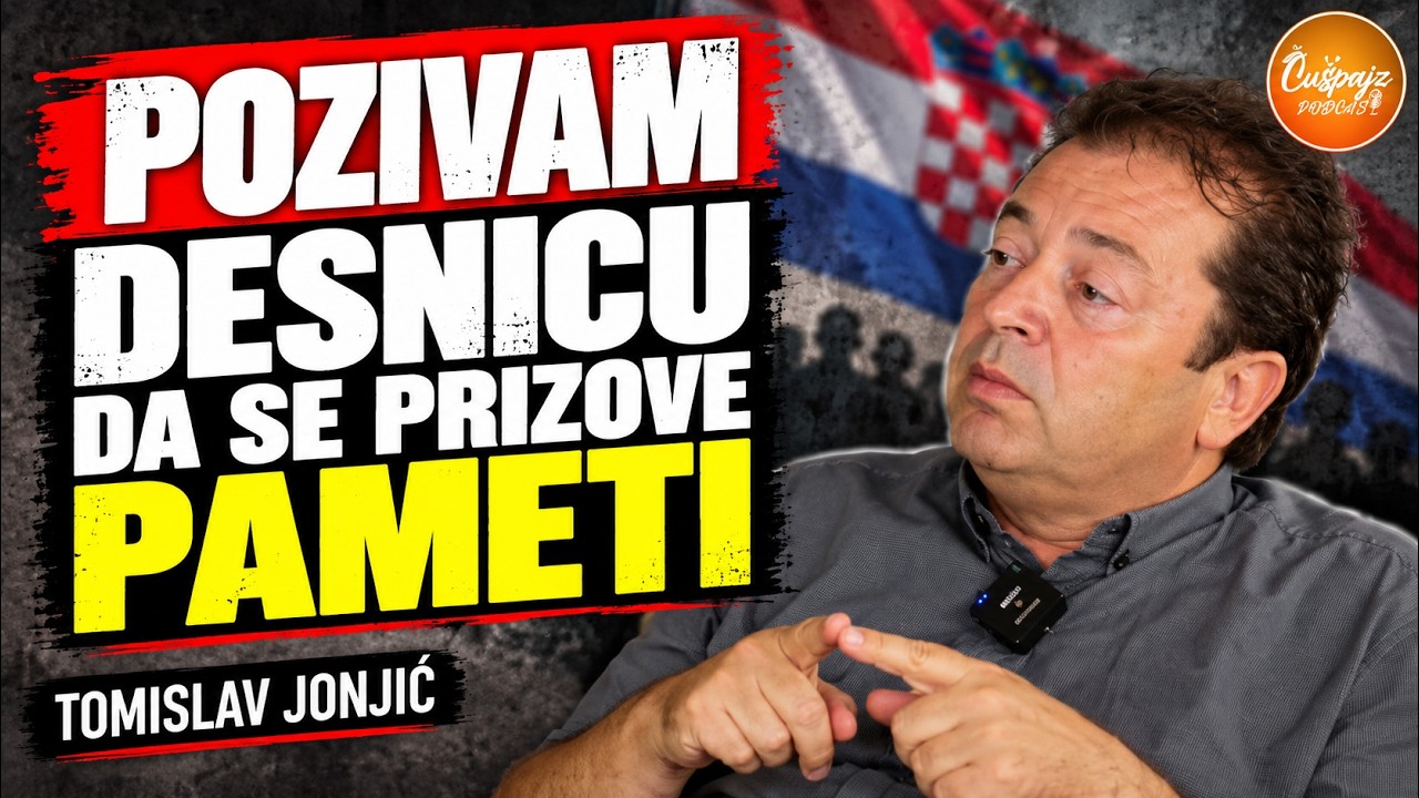 TOMISLAV JONJIĆ - Samo jedna stvar može spasiti Hrvatsku PODCAST ČUŠPAJZ
