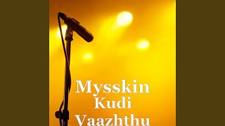 Download lagu Kudi Vaazhthu mp3 Download lagu Kudi Vaazhthu mp3