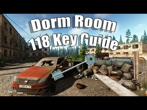 Dorm Room 118 Key | Tarkov Key Guides