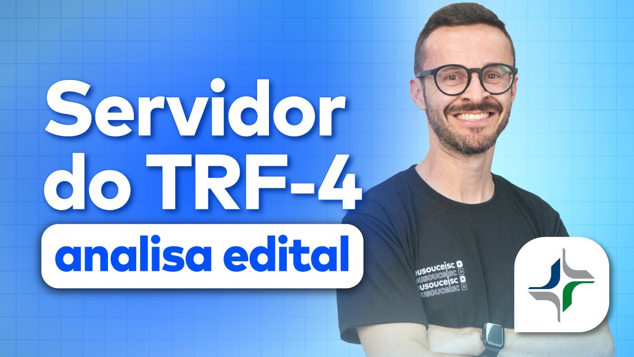 Concurso TRF-4 | TUDO o que você precisa saber sobre o novo EDITAL PUBLICADO