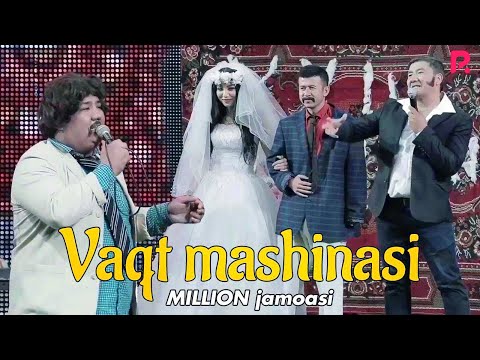 Million jamoasi - Vaqt mashinasiМиллион жамоаси - Вакт машинаси