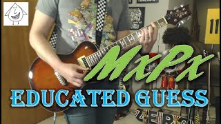 MxPx - Educated Guess - Guitar Cover (guitar tab in description!)