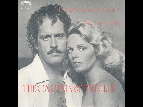Captain & Tennille - Do That to Me One More Time (1979 LP Version) HQ