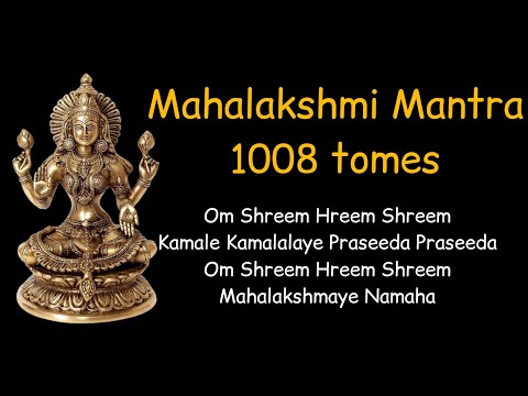 Maha Lakshmi Mantra for Abundance (1008 Chants) Om Shreem Hreem Shreem Kamale Kamalalaye