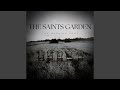 The Saints Garden