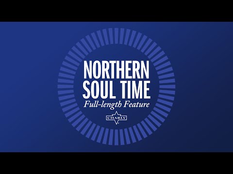 NORTHERN SOUL TIME | FULL-LENGTH FEATURE