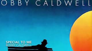 Special to Me / Bobby Caldwell