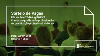 Sorteio Eletrônico Público | Editais 24 e 25/Deing/2025/2