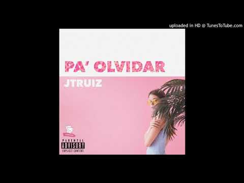 JTRUIZ- PA OLVIDAR (Official Audio)