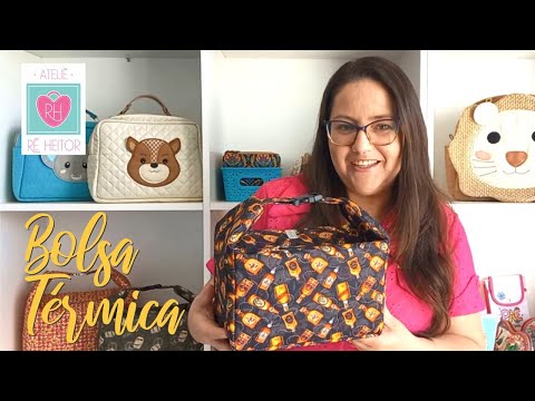 Aula Gratuita - Bolsa Térmica - Ateliê Rê Heitor