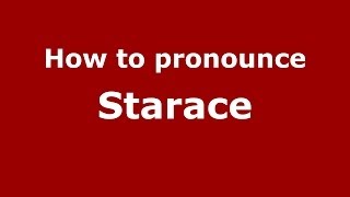 How to pronounce Starace