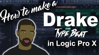 How to make a Drake More Life Type Beat in Logic Pro X | Beat Maker Tutorials