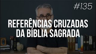 Como usar as referências cruzadas da Bíblia - #135