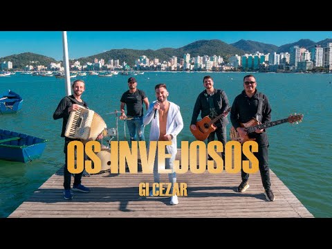 Os Invejosos - Gi Cezar