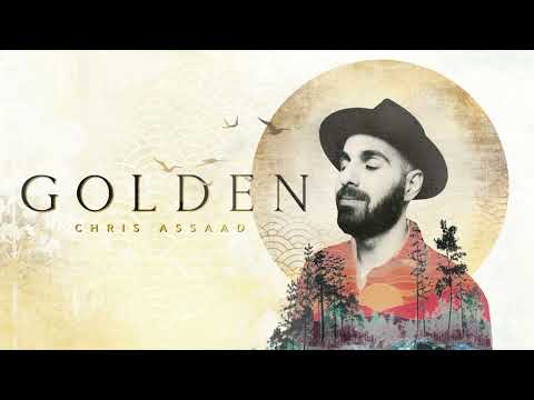 Chris Assaad - GOLDEN