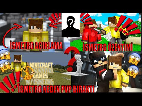 İSMETRG AÇIKLAMA!!? NEDEN BIRAKTI ??!!