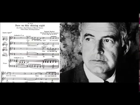 Samuel Barber - Sure On This Shining Night arr. for Choir & Piano (1940)