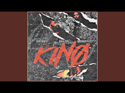 Kino (feat. 3ohBlack & BandHunta Izzy)