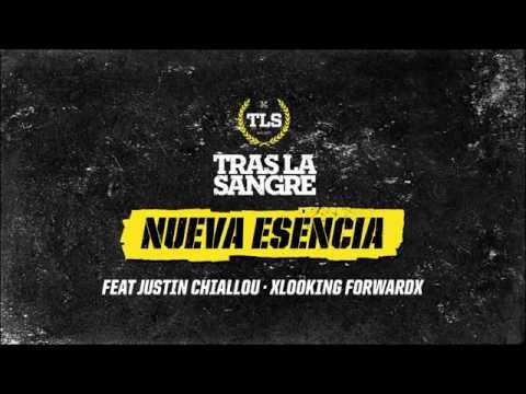 TRAS LA SANGRE - Nueva Esencia Feat. Justin Chaillou xLooking Forwardx