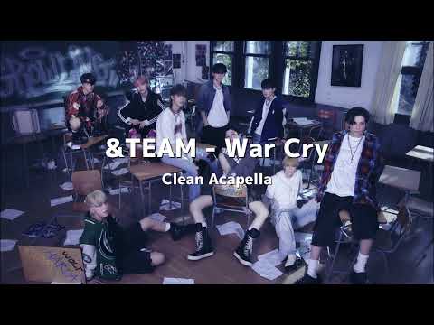 [Clean Acapella/Vocal Only] &TEAM - War Cry | ไม่มีเสียงดนตรี