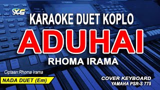 Download lagu RHOMA IRAMA - ADUHAI KARAOKE DUET (KOPLO VERSION) mp3