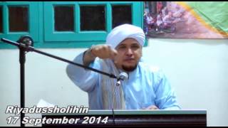 preview picture of video 'Habib Alwi bin Abdurahman Alhabsyi 17-09-2014 Riyadussholihin 374-5 الحبيب علوي بن عبدالرحمن الحبشي'