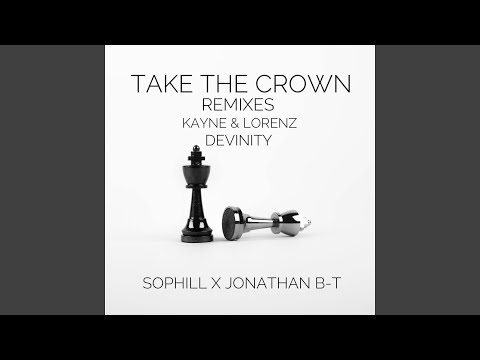 Take the Crown (Devinity Edit)