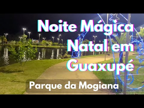 🎄GUAXUPÉ - MG: Natal de Luz no Parque da Mogiana | Walking Tour