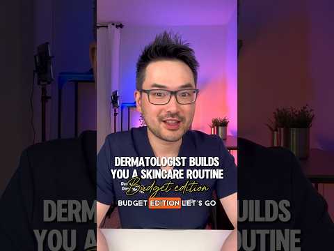 Dermatologist builds you a skincare routine - budget edition #skincareroutine #budgetskincare