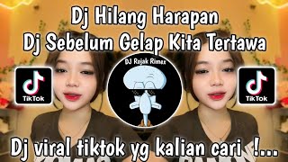 Download lagu DJ HILANG HARAPAN REMIX | DJ SEBELUM GELAP KITA TERTAWA VIRAL TIKTOK TERBARU 2024 YANG KALIAN CARI mp3 Download lagu DJ HILANG HARAPAN REMIX | DJ SEBELUM GELAP KITA TERTAWA VIRAL TIKTOK TERBARU 2024 YANG KALIAN CARI mp3