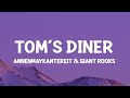 Tom S Diner AnnenMayKantereit X Giant Rooks Cover Lyrics I Am Sitting In The Morning At The