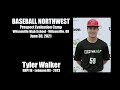 Tyler Walker - Baseball NW 6/30/21