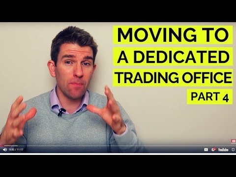 Tips for Moving Your Trading to a Dedicated Office Part 4 ☝ Video