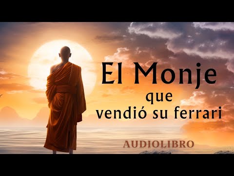 el monje que vendió su Ferrari | Robin Sharma | Audiolibro en español